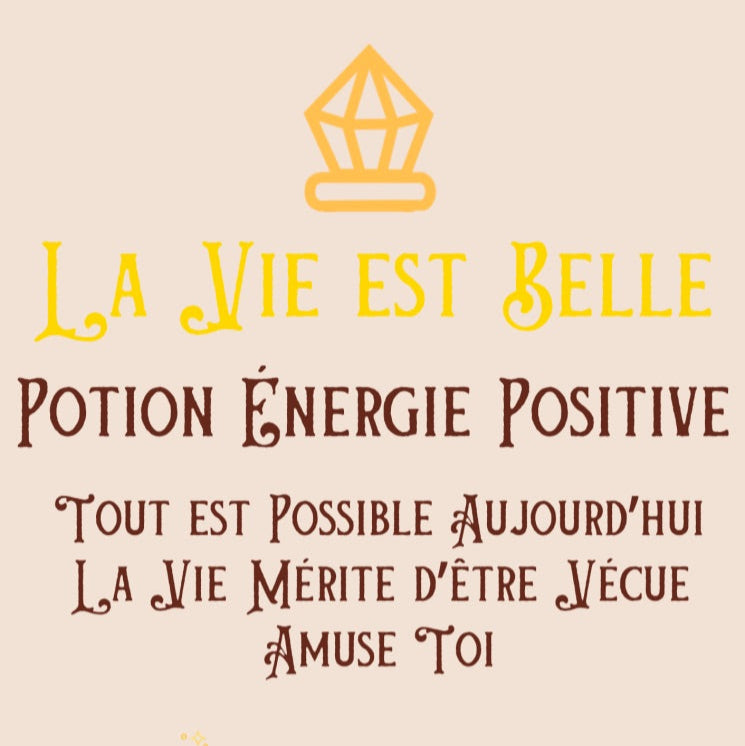 La Vie est Belle Potion Énergie Positive
