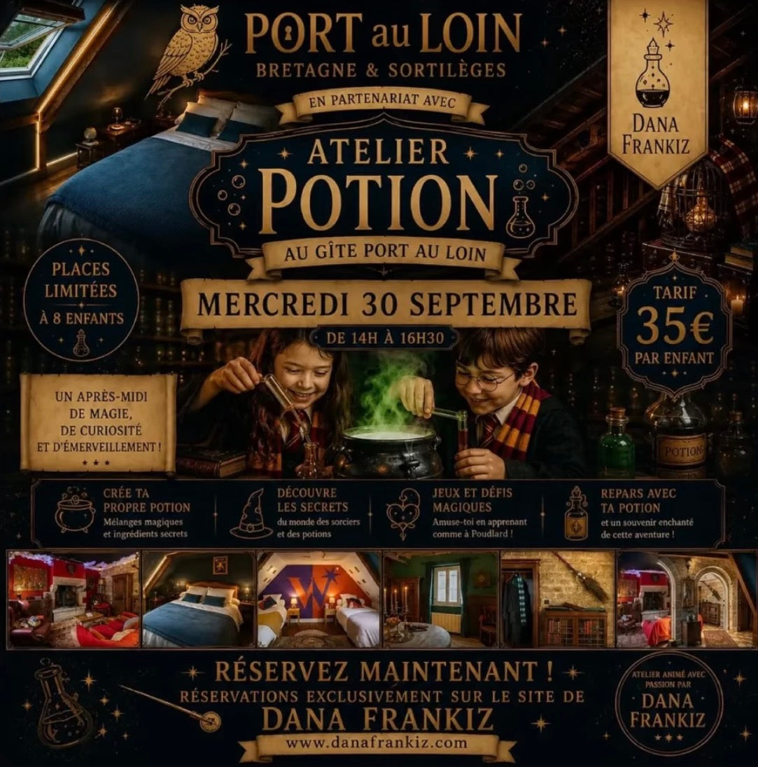 Atelier Potion Magique. Édition Mystère au Gîte de Port au Loin…