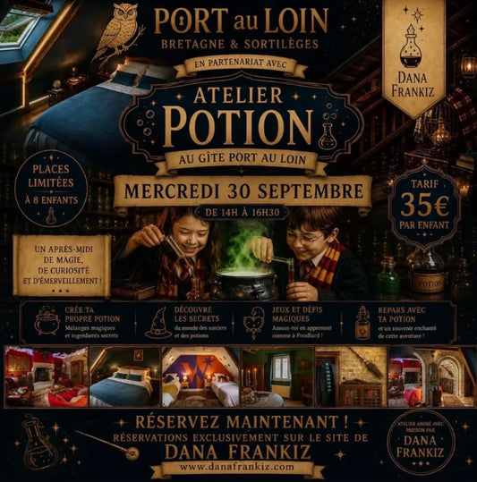 Atelier Potion Magique. Édition Mystère au Gîte de Port au Loin…