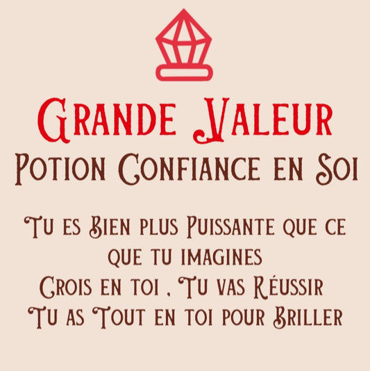 Grande Valeur Potion Confiance en Soi
