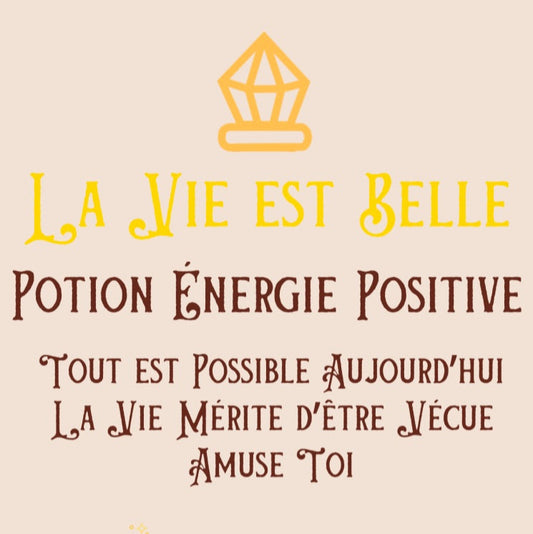 La Vie est Belle Potion Énergie Positive